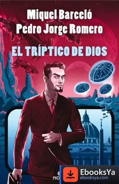 Descargar El Tríptico De Dios de Pedro Jorge Romero