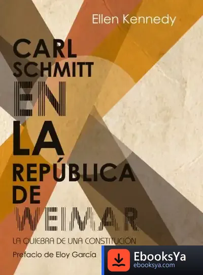 Descargar Carl Schmitt En La República De Weimar