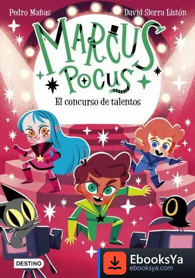 Descargar Marcus Pocus 4. El Concurso De Talentos de Pedro Mañas Romero
