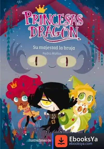 Descargar Princesas Dragón 3. Su Majestad La Bruja