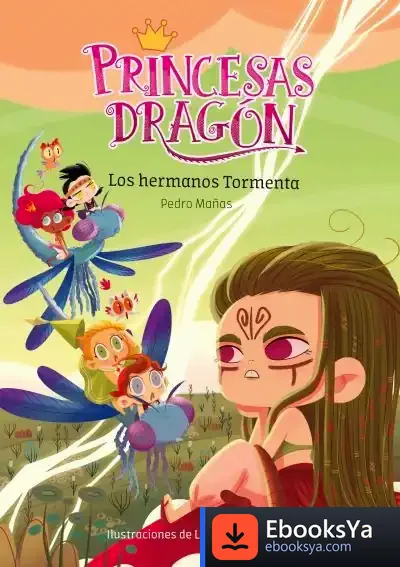 Descargar Princesas Dragón 5. Los Hermanos Tormenta de Pedro Mañas Romero