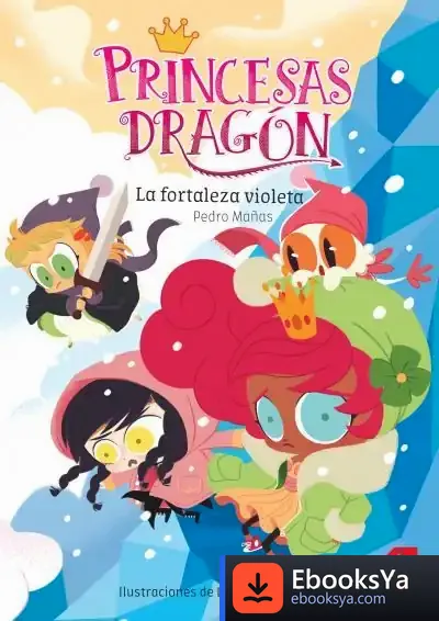 Descargar Princesas Dragón: La Fortaleza Violeta de Pedro Mañas Romero