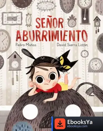 Descargar Señor Aburrimiento de Pedro Mañas Romero