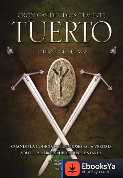 Descargar Saga Crónicas Del Dios Demente 1. Tuerto