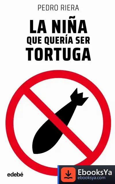 Descargar La Niña Que Quería Ser Tortuga de Pedro Riera