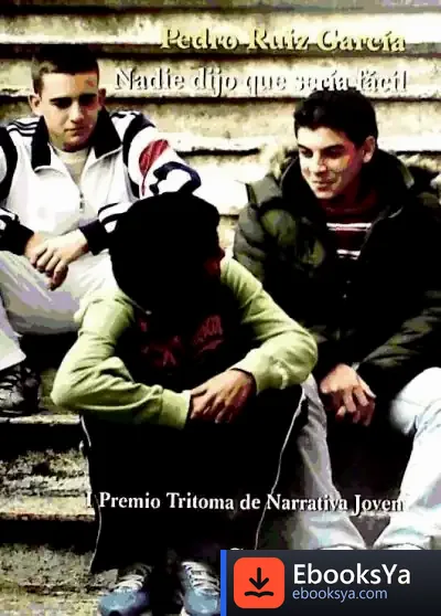 Descargar Nadie Dijo Que Seria Facil (I Premio Tritona)