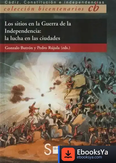 Descargar Los Sitios En La Guerra De La Independencia