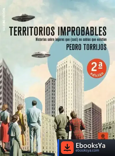 Descargar Territorios Improbables de Pedro Torrijos León