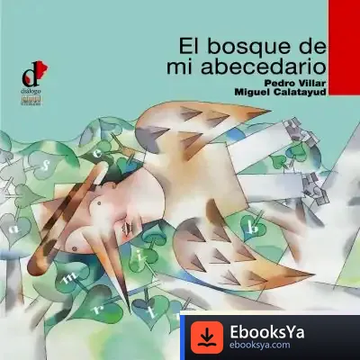 Descargar Bosque De Mi Abecedario, El de Alfonso Ormaetxea
