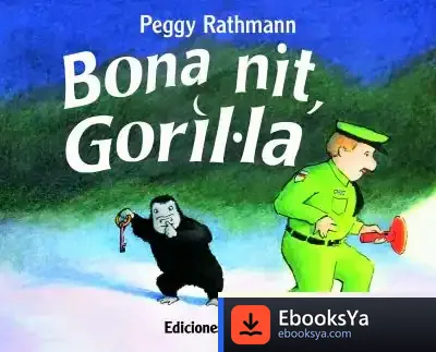 Descargar Bona Nit, Goril·La de Peggy Rathmann