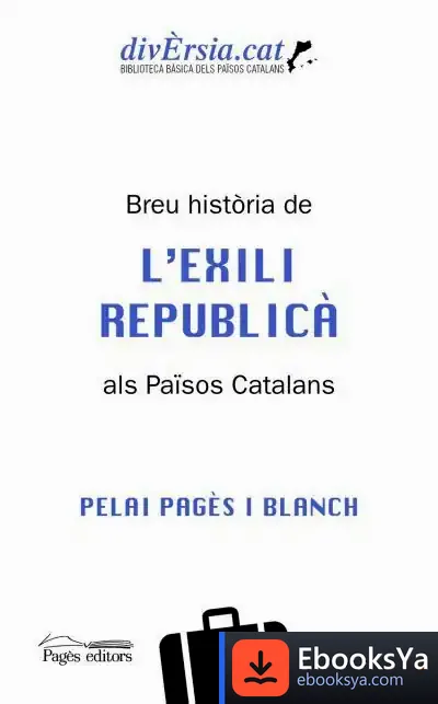 Descargar Breu Història De L'Exili Republicà Als Països Catalans de Pelai Pagès Blanch