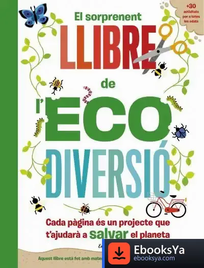 Descargar El Sorprenent Llibre De L'Ecodiversió de Penny Arlon