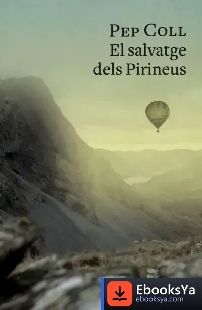 Descargar El Salvatge Dels Pirineus de Pep Coll