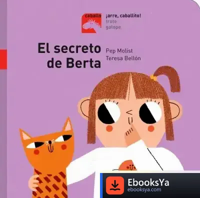 Descargar El Secreto De Berta (+3 Años) de Pep Molist