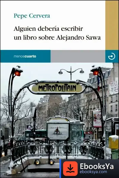 Descargar Alguien Debería Escribir Un Libro Sobre Alejandro Sawa