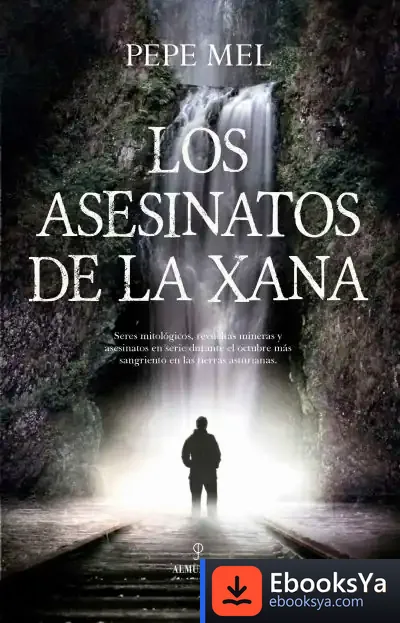 Descargar Los Asesinatos De La Xana de Pepe Mel Pérez