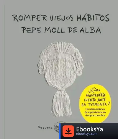 Descargar Romper Viejos Hábitos de Pepe Moll de Alba
