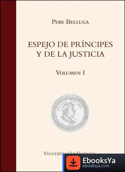 Descargar Espejo De Príncipes Y De La Justicia de Pere Belluga