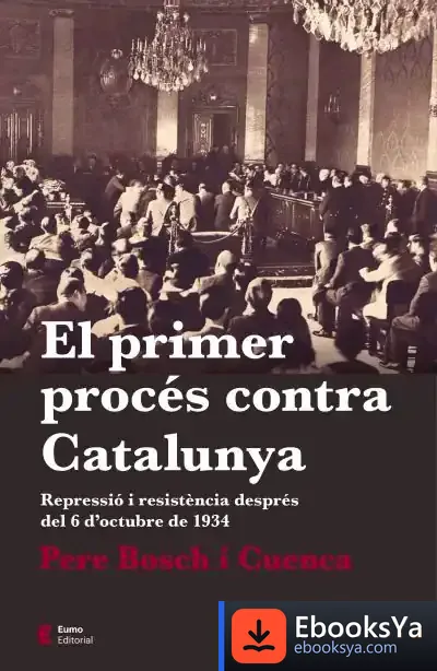 Descargar El Primer Procés Contra Catalunya