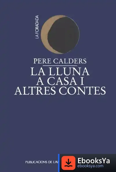 Descargar La Lluna A Casa I Altres Contes de Pere Calders