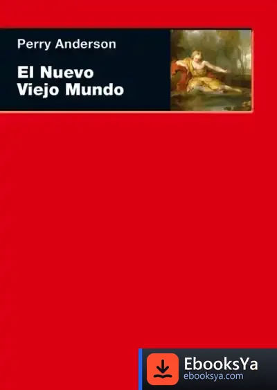 Descargar El Nuevo Viejo Mundo de Perry Anderson