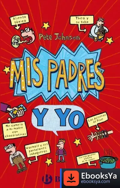 Descargar Mis Padres Y Yo (Cómo Entrenar A Tus Padres + Mis Padres Me Vuelven Loco)