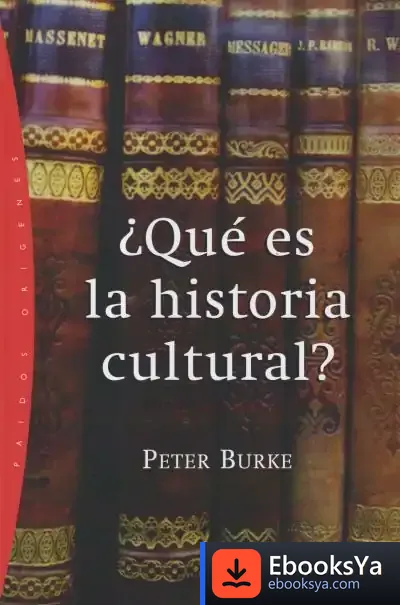 Descargar ¿Qué Es La Historia Cultural? de Peter Burke