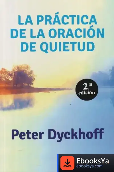 Descargar La Práctica De La Oración De Quietud