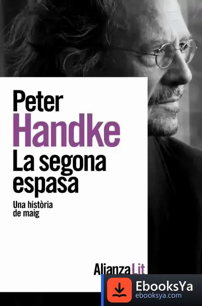Descargar La Segona Espasa de Peter Handke