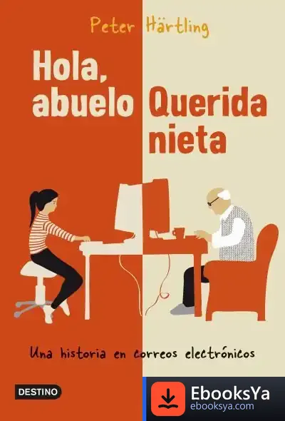 Descargar Hola, Abuelo. Querida Nieta de Peter Härtling