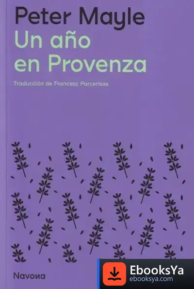 Descargar Un Año En Provenza de Peter Mayle