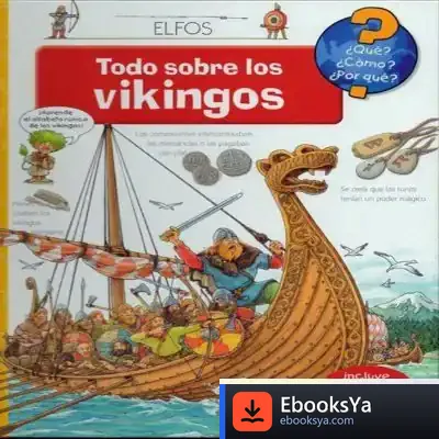 Descargar ¿Qué?... Todo Sobre Los Vikingos