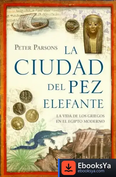 Descargar La Ciudad Del Pez Elefante de Reyes Monforte