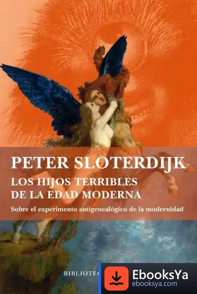 Descargar Los Hijos Terribles De La Edad Moderna de Peter Sloterdijk