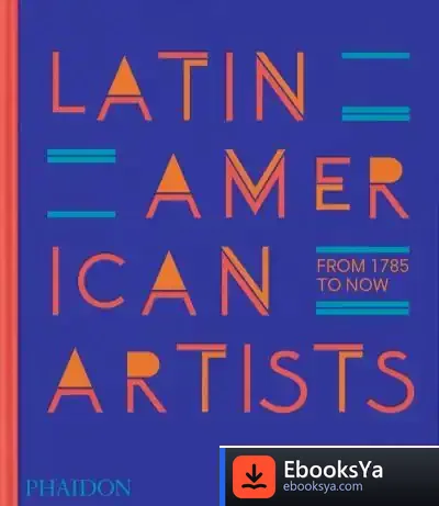 Descargar Latin American Artists: From 1785 To Now de Alexandre Olivier Exquemelin