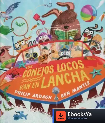 Descargar Los Conejos Locos Van En Lancha de Philip Ardagh