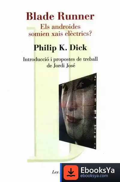 Descargar Blade Runner. Els Androides Somien Xais Elèctrics?