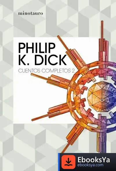 Descargar Cuentos Completos Ii (Philip K. Dick )