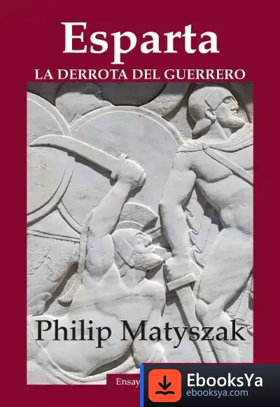 Descargar Esparta. La Derrota Del Guerrero