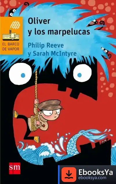 Descargar Oliver Y Las Marpelucas de Philip Reeve