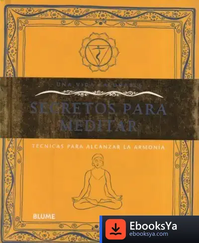 Descargar Vida Saludable. Secretos Para Meditar de Óscar Olarte Gómez