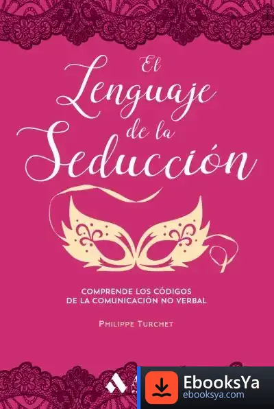 Descargar El Lenguaje De La Seducción