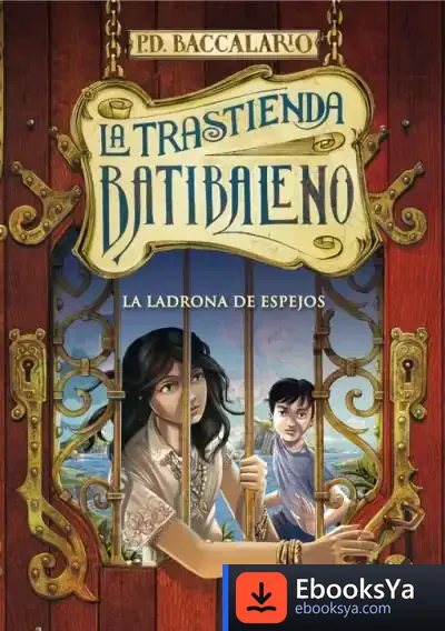 Descargar La Ladrona De Espejos de Pierdomenico Baccalario