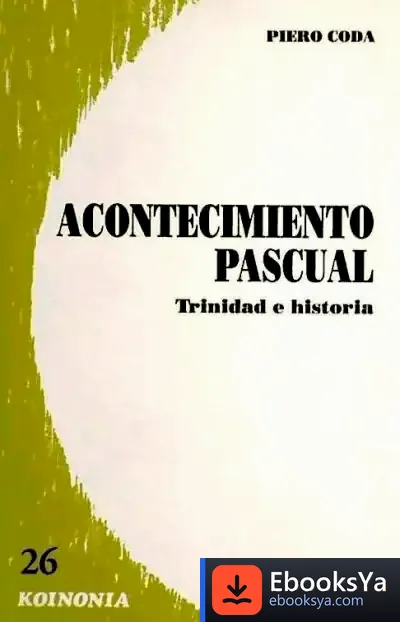 Descargar Acontecimiento Pascual. Trinidad E Historia de Catherine Douglas