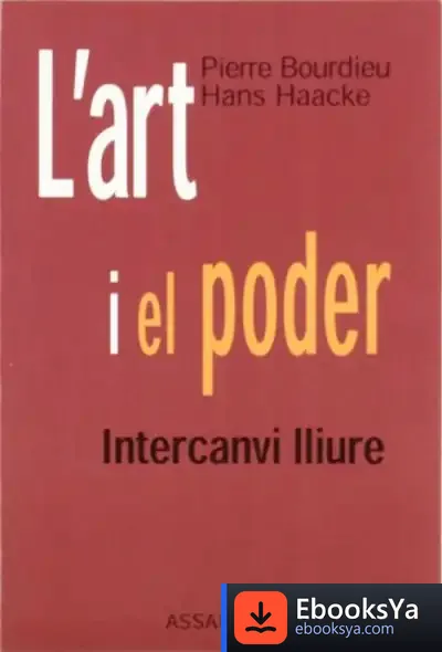 Descargar L'Art I El Poder. Intercanvi Lliure de Luis Leante