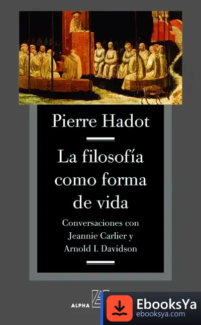 Descargar La Filosofia Como Forma De Vida de Vicente Martínez-blat
