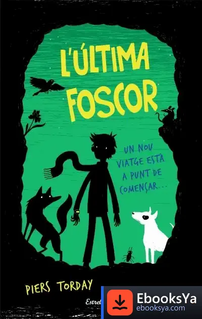 Descargar L'Última Foscor de Piers Torday