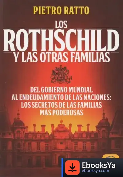 Descargar Los Rothschild Y Las Otras Familias de Pietro Ratto