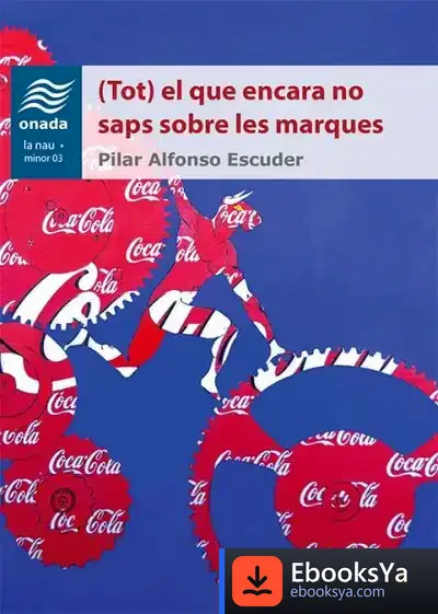 Descargar (Tot) El Que Encara No Saps Sobre Les Marques