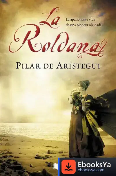 Descargar La Roldana de Pilar de Aristegui Petit